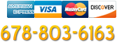 Call us: 678-803-6163. Major credit cards accepted